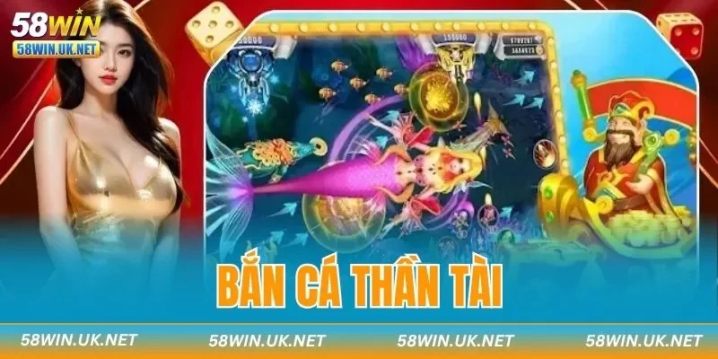 Bắn Cá Thần Tài