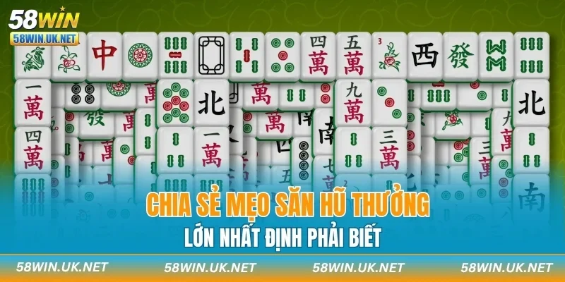 Chia sẻ mẹo săn hũ thưởng lớn nhất định phải biết