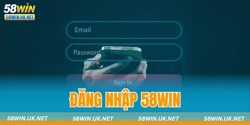 Đăng Nhập 58WIN