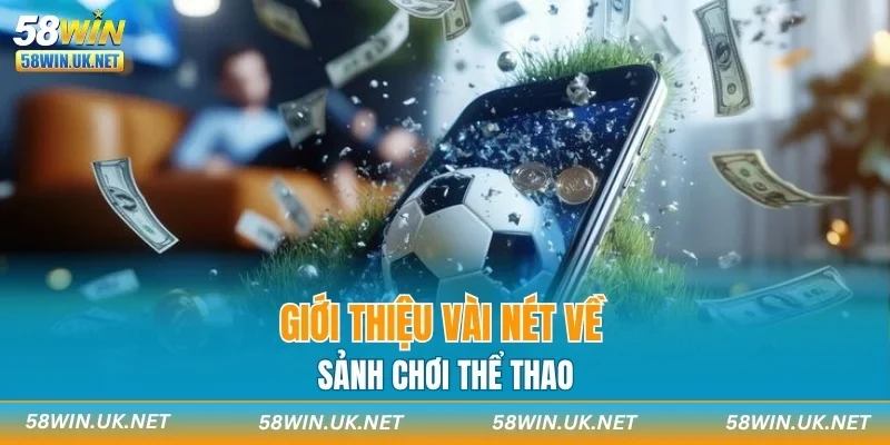 Giới thiệu vài nét về sảnh chơi thể thao