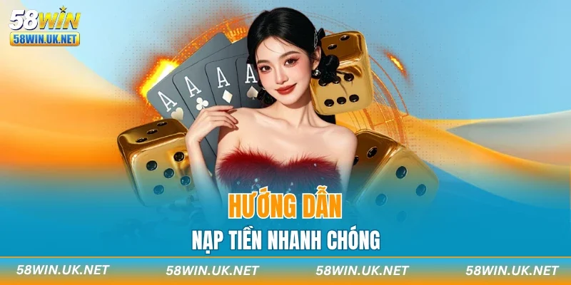 Hướng dẫn nạp tiền nhanh chóng