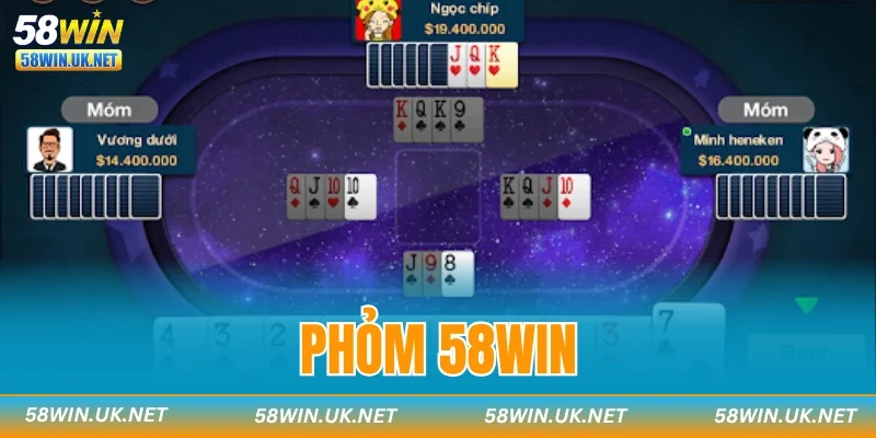 Phỏm 58WIN