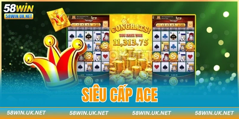 Siêu Cấp ACE