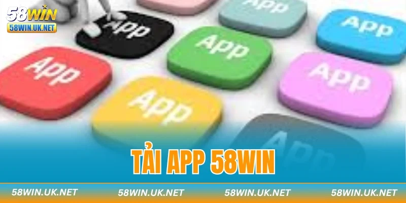Tải App 58WIN