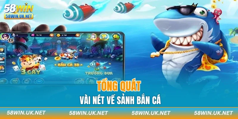 Tổng quát vài nét về sảnh bắn cá